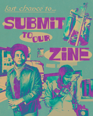 Promotional graphic for members of the radio station community to submit to a zine