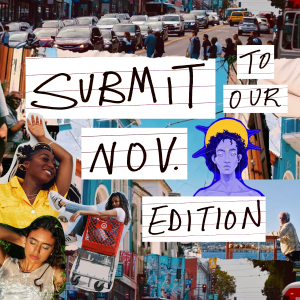 Graphic encouraging audience to submit to the November edition of a magazine